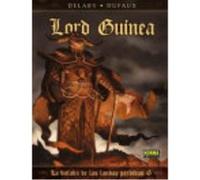 La Balada De Las Landas Perdidas 6. Lord Guinea - Philippe Delaby, Jean Dufaux Philippe Delaby, Jean Dufaux (Auteur)