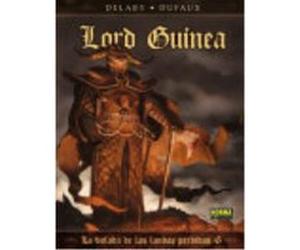 La Balada De Las Landas Perdidas 6. Lord Guinea - Philippe Delaby, Jean Dufaux Philippe Delaby, Jean Dufaux (Auteur)