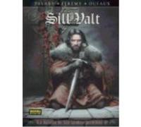 La Balada De Las Landas Perdidas 8: Sill Valt - Delaby, Philippe, Jérémy, Dufaux, Jean Delaby, Philippe, Jérémy, Dufaux, Jean (Auteur)