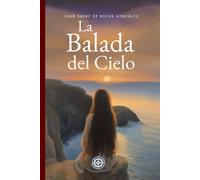 La Balada Del Cielo: Trilogía De La Sinfonía Del Mar: 2