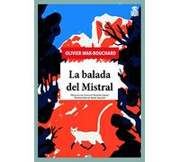 La balada del Mistral