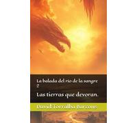 La balada del río de la sangre 2: Las tierras que devoran.