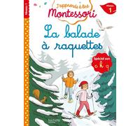 La balade à raquettes, niveau 1 - J'apprends à lire Montessori - Gwenaëlle Doumont - Hachette Education - broché - Scolaire / Universitaire