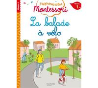 La balade à vélo, niveau 1 - J'apprends à lire Montessori - Gwenaëlle Doumont - Hachette Education - broché - Scolaire / Universitaire