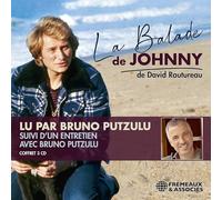 LA BALADE DE JOHNNY: SUIVI D’UN ENTRETIEN AVEC BRUNO PUTZULU