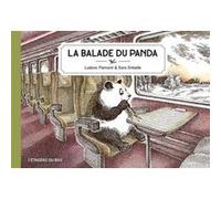 La Balade du panda Ludovic Flamant (Auteur), Sara Gréselle (Illustration)