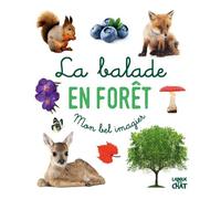 La balade en forêt - Mon bel imagier - Collectif - Langue Au Chat - cartonné - Document jeunesse