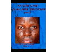 LA BALAFRE IDENTITAIRE: ROMAN