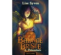 La Balance brisée, T2 : Phénoménale: La Balance brisée