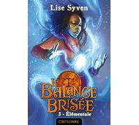 La Balance brisée, T3 : Elémentale