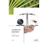 La balance du pharmacien - Frédéric Godet - Nombre 7 - relié - Roman
