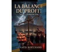LA BALANCE DU PROFIT: L'OMBRE DE L'ETAT