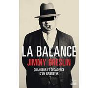 La balance: Grandeur et décadence d'un gangster