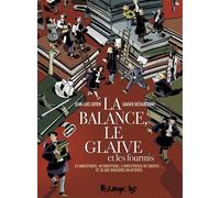 La balance, le glaive et les fourmis 23 magistrats, 48 greffiers, 3 directrices de greffe... Et 35682 dossiers en attente - Jean-Luc Loyer - Futuropolis - broché - Bande dessinée