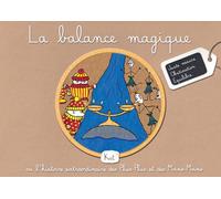 La balance magique: ou l'histoire extraordinaire des Plus-Plus et des Moins-Moins