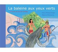 La baleine aux yeux verts : Un conte des îles des Caraïbes