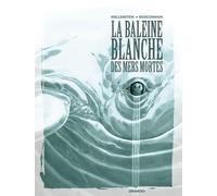 La Baleine Blanche des mers mortes - histoire complète