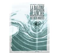 La Baleine Blanche des mers mortes - histoire complète