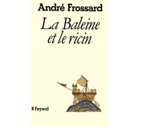La Baleine et le ricin: D'un mai à l'autre