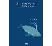 La Baleine: Les sciences naturelles de Tatsu Nagata