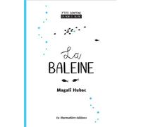 La baleine - Magali Hubac - La Marmotiere - broché - Comptine, chant