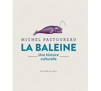 La Baleine - Une Histoire Culturelle