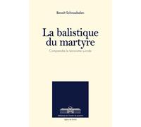 La Balistique du Martyre