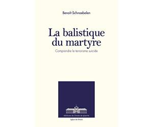 La Balistique du Martyre