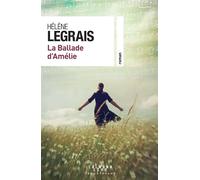 La Ballade d'Amélie - Hélène Legrais - Calmann-Levy - broché - Roman