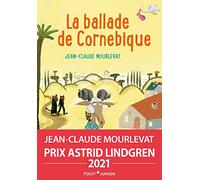 Jean-Claude Mourlevat – La Ballade de Cornebique – Roman junior dès 9 ans – Poche