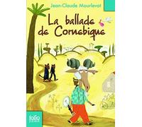 La Ballade de Cornebique de Mourlevat.Jean-Claude (2009) Poche