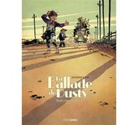 La Ballade de Dusty - vol. 01/2 Aurélien Ducoudray (Auteur), Albertine Ralenti (Coloriste), Gilles Aris (Dessinateur)