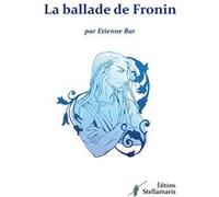 La ballade de Fronin Etienne Bar (Auteur)