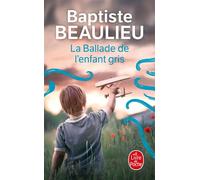 La ballade de l'enfant-gris - Baptiste Beaulieu - Lgf - Poche - Roman