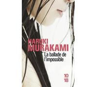 La ballade de l'impossible de Murakami. Haruki (2011) Poche