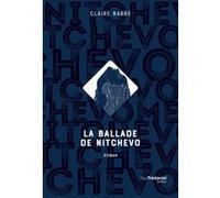 La ballade de Nitchevo Claire Barré (Auteur)