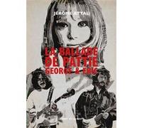 La Ballade de Pattie, George & Eric Jérôme Attal (Auteur)