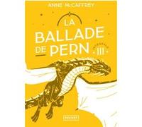 La ballade de Pern - Intégrale III Anne McCaffrey (Auteur), Simone Hilling (Traduction)