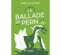 La ballade de Pern - Intégrale IV - Anne McCaffrey - Pocket - Poche - Roman