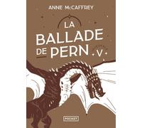 La ballade de Pern - Intégrale V - Anne McCaffrey - Pocket - Poche - Roman