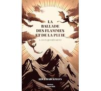 La Ballade des flammes et de la pluie, 1. Ceux qui rêvaient
