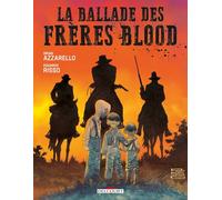 Brian Azzarello & Eduardo Risso – La Ballade des frères Blood – Cartonné – Delcourt