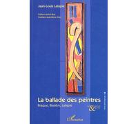 La ballade des peintres : Braque, Bissière, Latapie