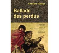 Christine Payeux – La ballade des perdus – Roman – Broché