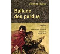 La ballade des perdus - Christine Payeux - M.e.o - broché - Roman