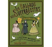 La Ballade des suffragettes - L'histoire invisible du droit de vote des minorités aux USA