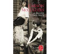 La Ballade du café triste - et autres nouvelles - Carson McCullers - Lgf - Livre