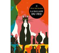 La Ballade du feu - Olivier Mak-Bouchard - Le Tripode - Poche - Roman