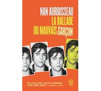 La ballade du mauvais garçon - Nan Aurousseau - J'ai Lu - Poche - Roman