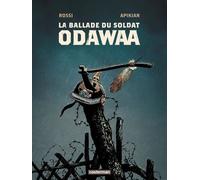La Ballade du soldat Odawaa